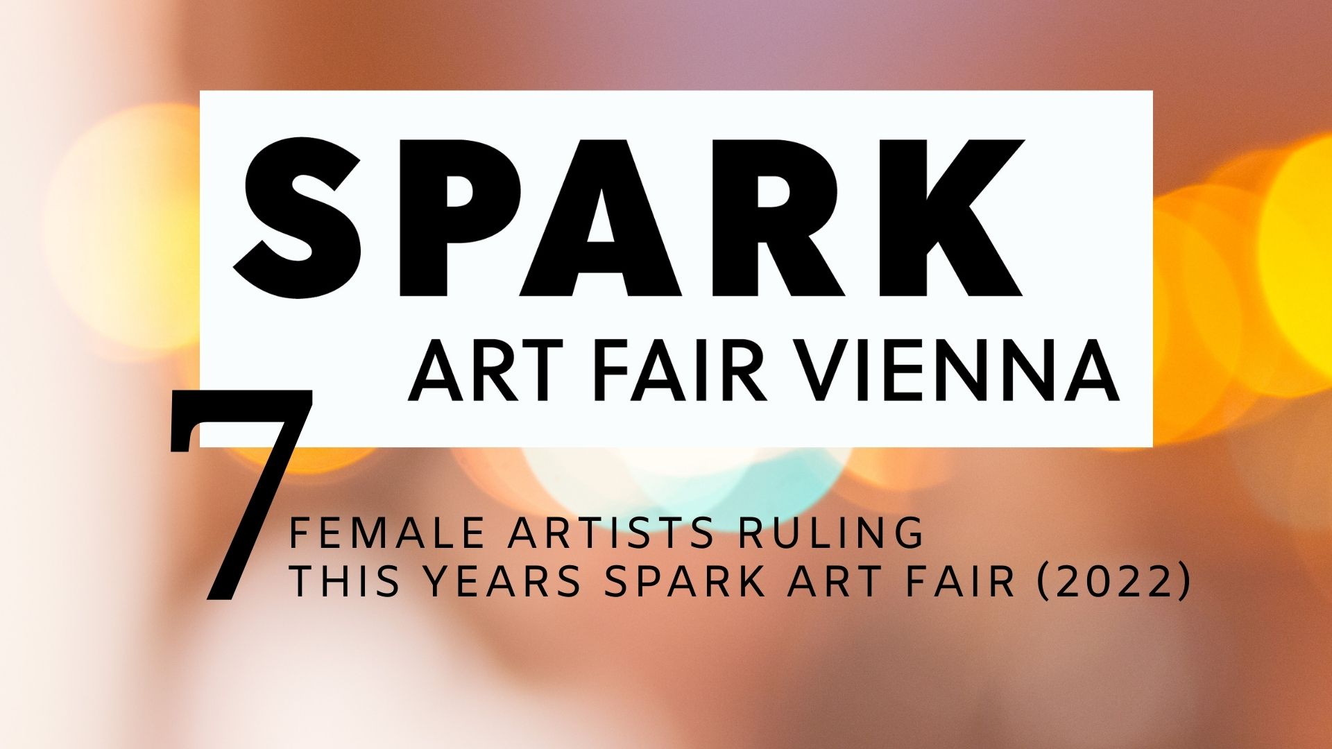 Contemporary Art: Mehr als 80 Galerien zeigen insgesamt 90 Solopräsentationen auf der SPARK ART FAIR VIENNA 2022