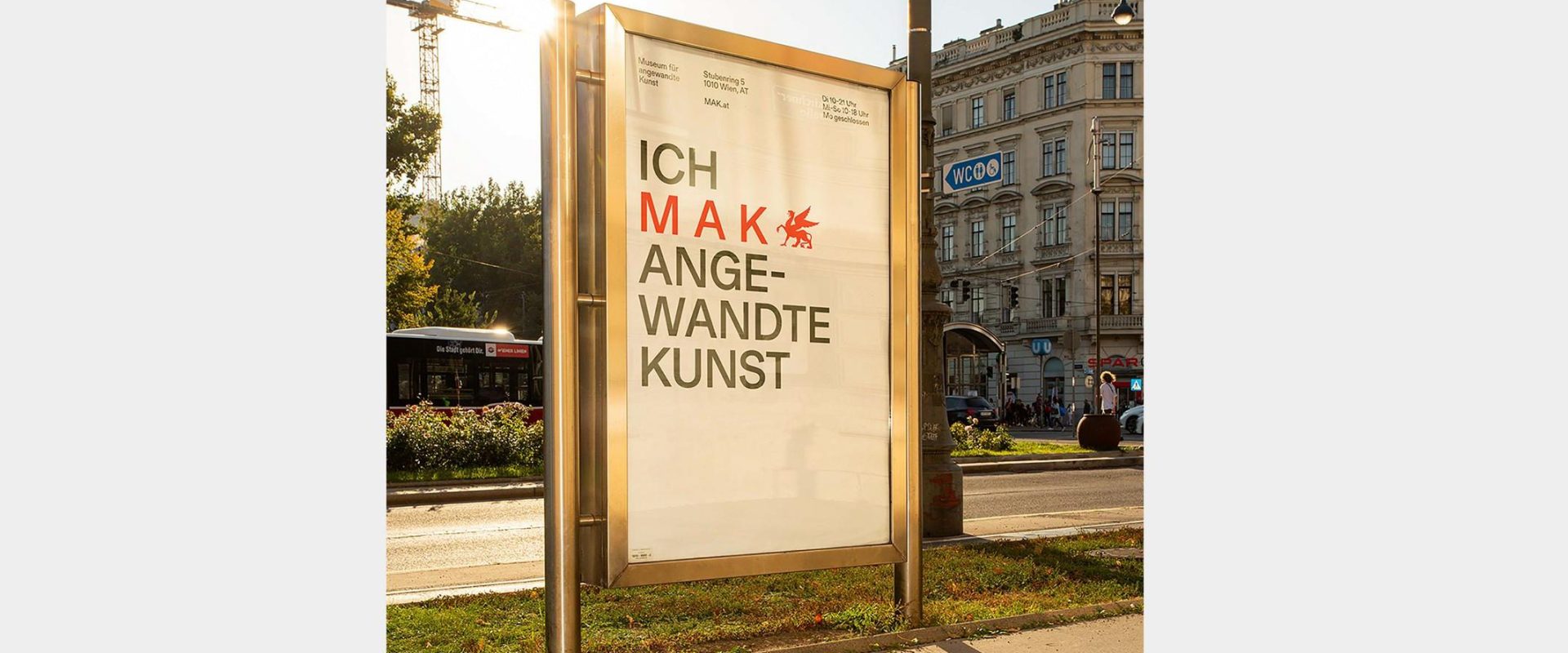 BILD zu OTS - MAK Kampagne im Stadtraum Wien
Agentur: Demner, Merlicek & Bergmann / DMB.