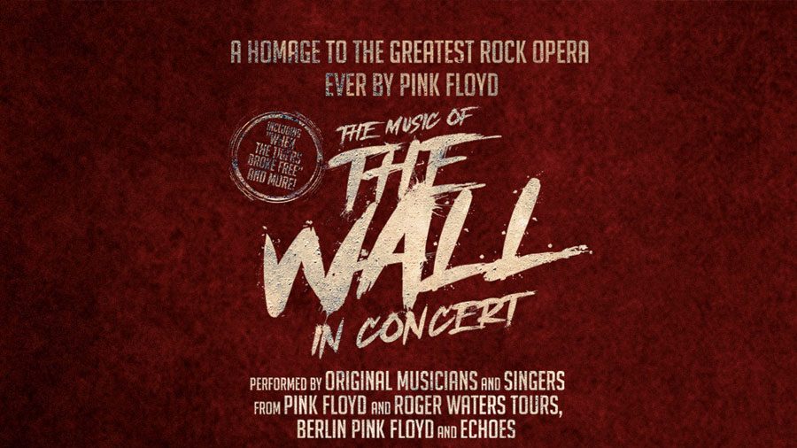 The Music of The Wall – Live in Concert