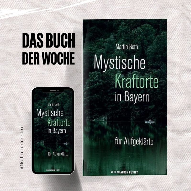 Im Gespräch mit Autor Martin Both über sein neues Buch Mystische Kraftorte in Bayern