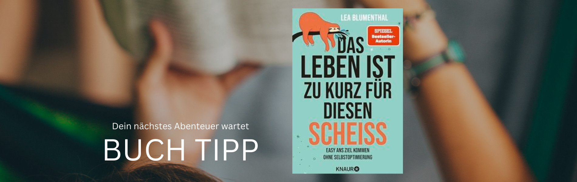 Buchtipp: Das Leben ist zu kurz für diesen Scheiß