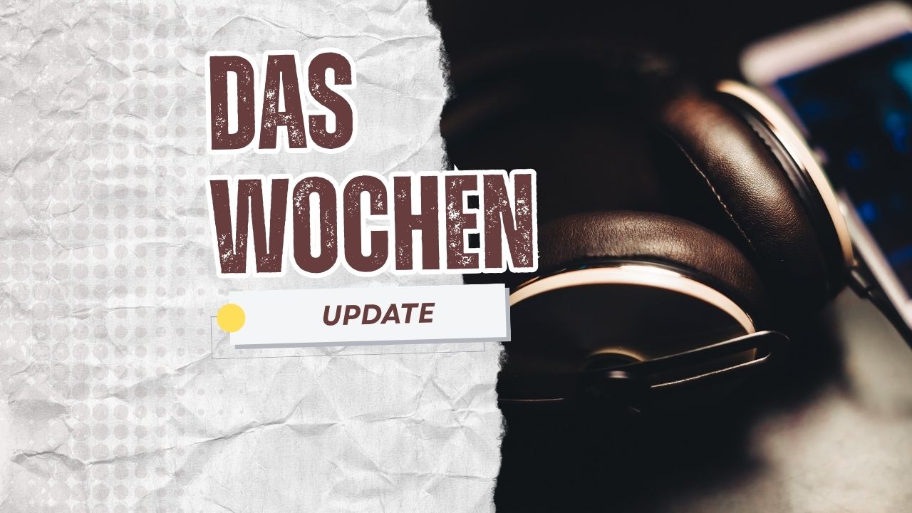 Wochen Update